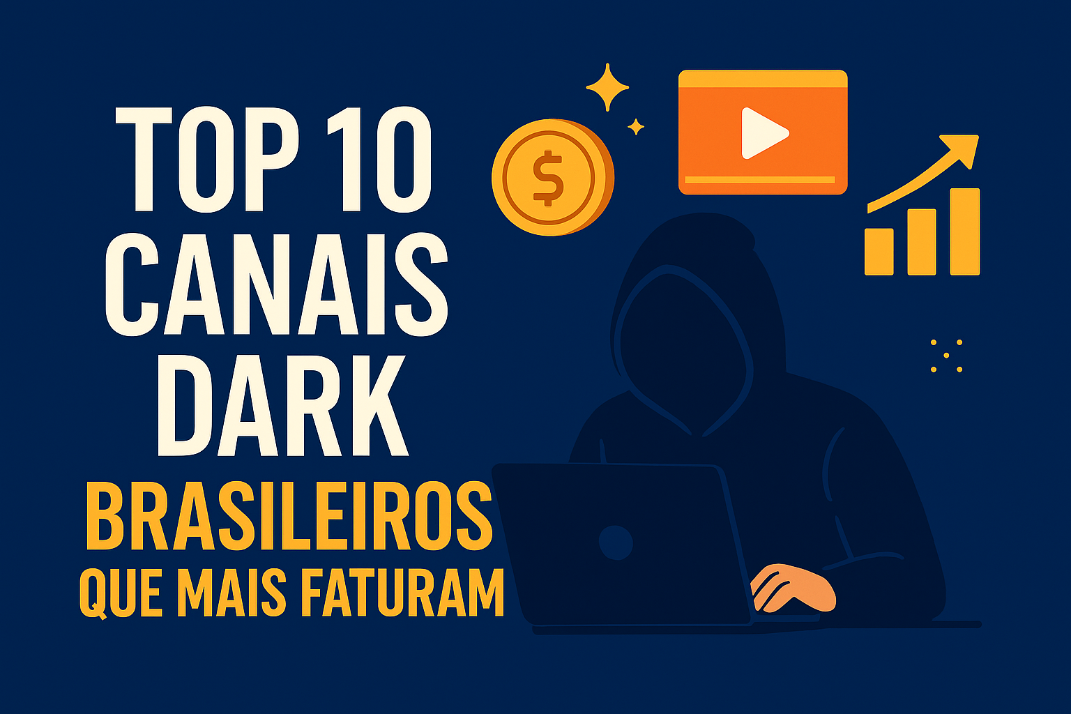 Top 10 canais dark brasileiros que mais faturam (e você NEM IMAGINA)