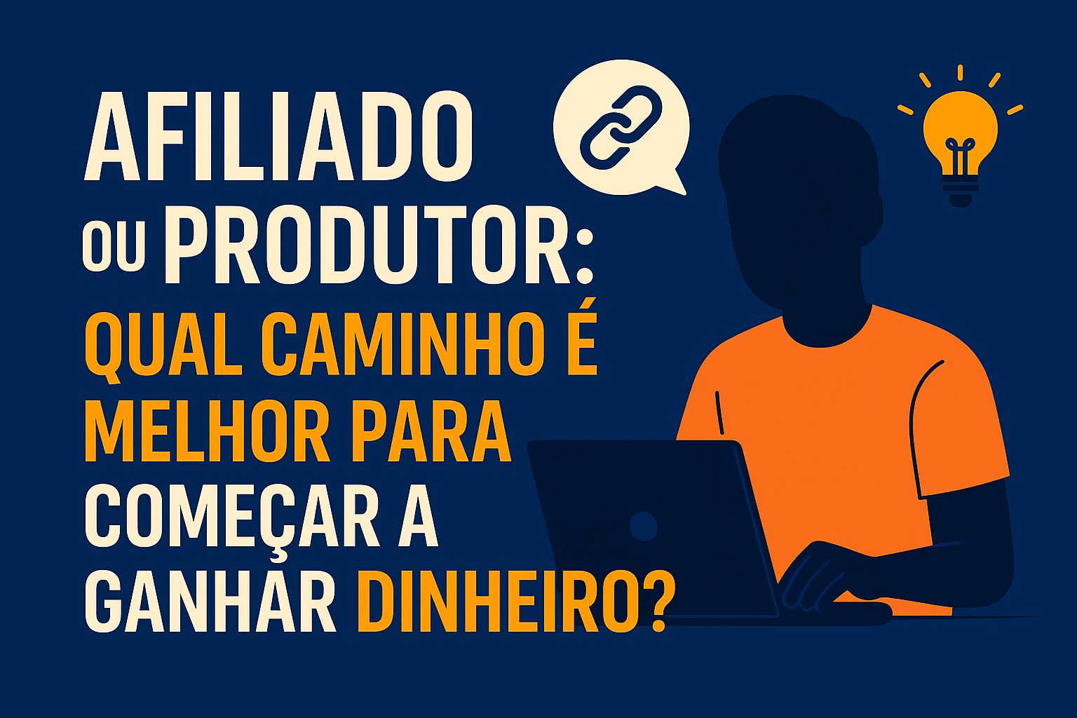 Afiliado ou produtor: qual caminho é melhor para começar a ganhar dinheiro?