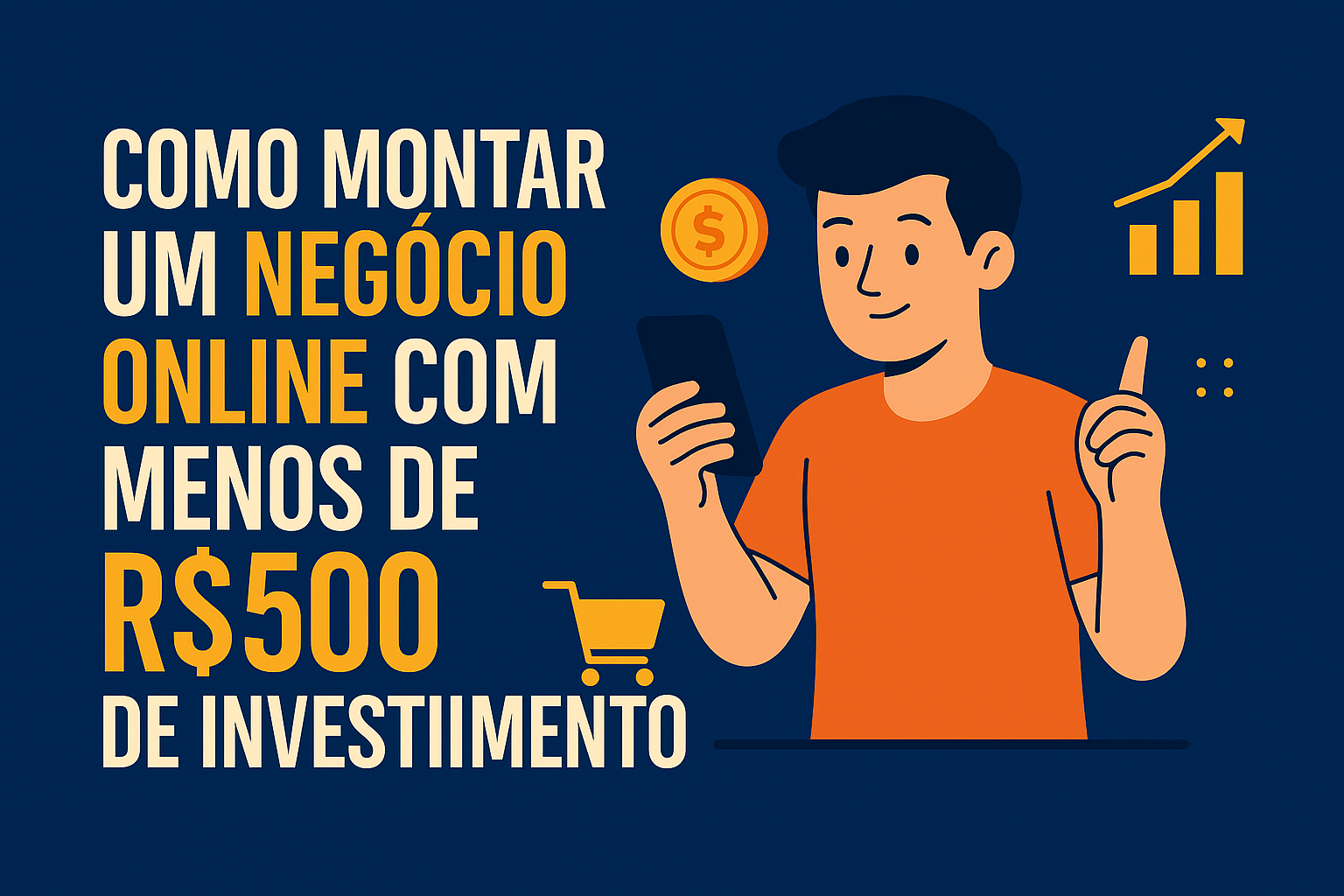 Como montar um negócio online com menos de R$ 500 de investimento