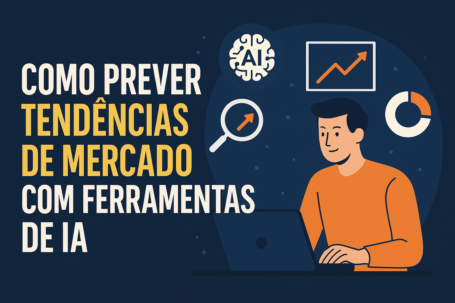 Como Prever Tendências de Mercado com Ferramentas de IA em 2025