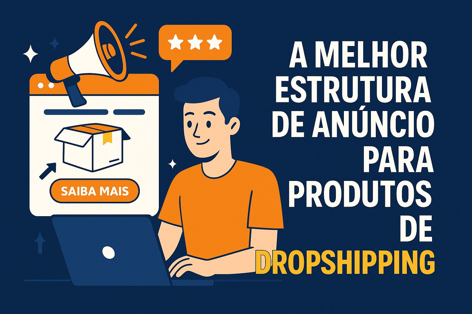 Melhor Estrutura de Anúncio para Produtos de Dropshipping: 6 ítens