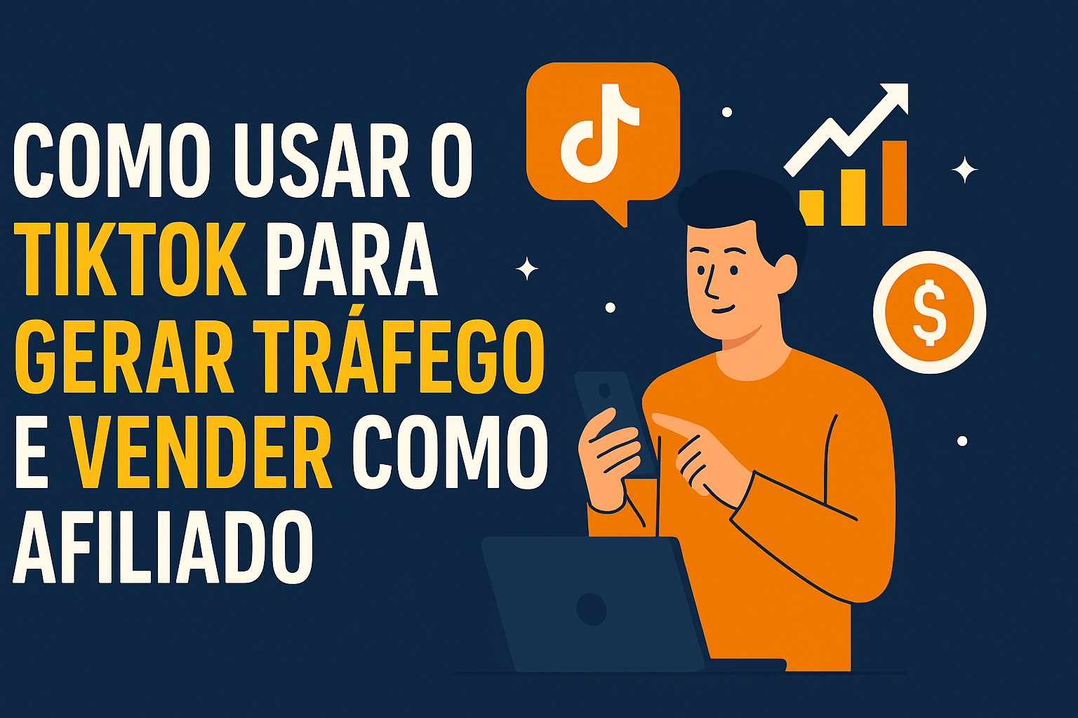 Como usar o TikTok para gerar tráfego e vender como afiliado